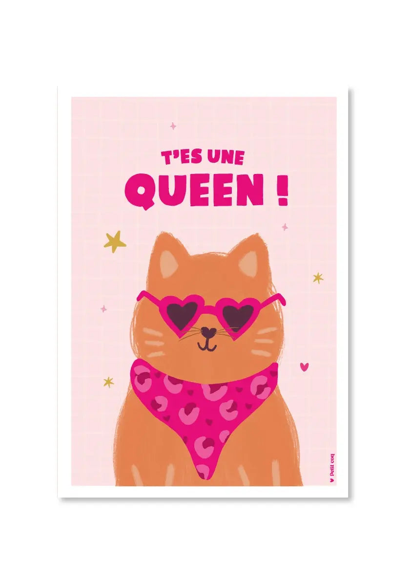 Affiche T'ES UNE QUEEN Petit Coq