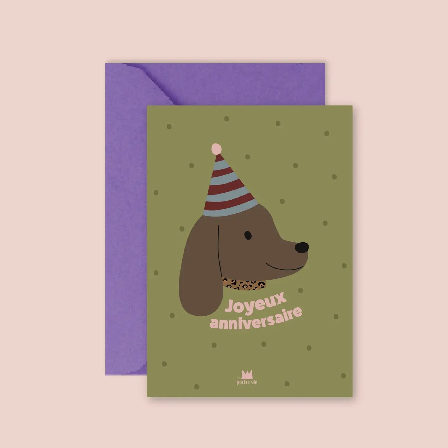 Carte ANNIVERSAIRE CHIEN Ma Petite Vie