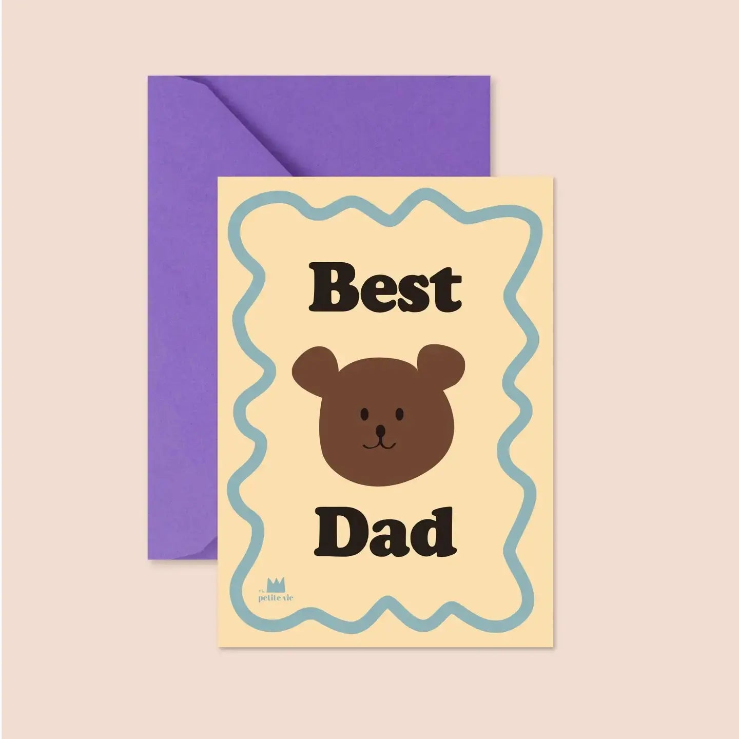 Carte BEST DAD Ma Petite Vie