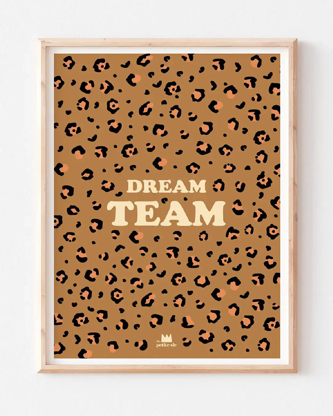 Affiche DREAM TEAM Ma Petite Vie