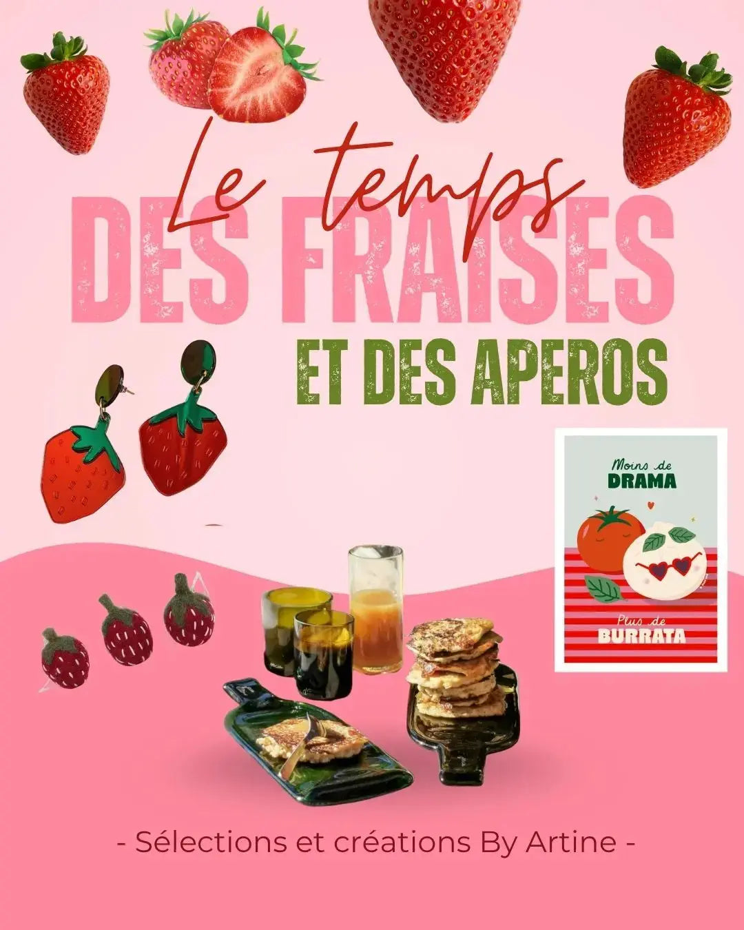 Le temps des fraises & des apéros - BY ARTINE