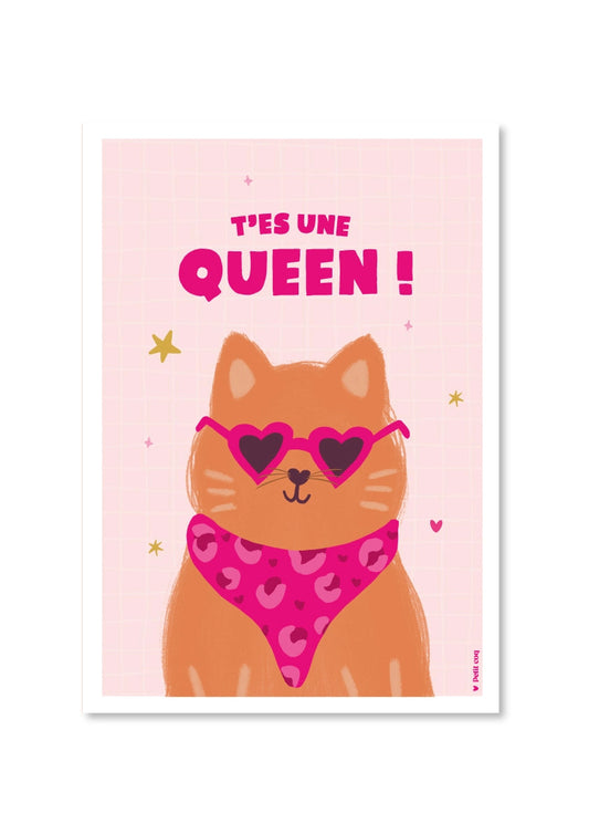 Affiche T'ES UNE QUEEN Petit Coq