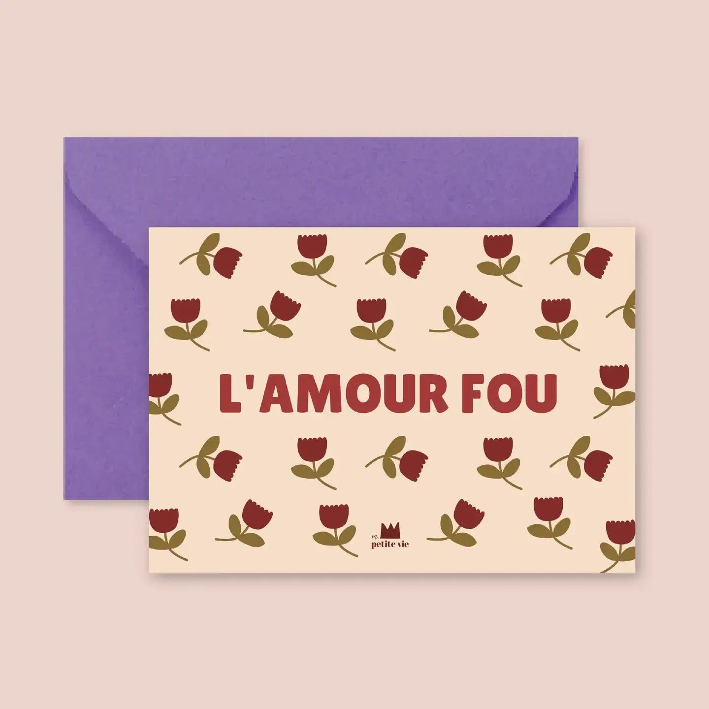 Carte L'AMOUR FOU Ma Petite Vie