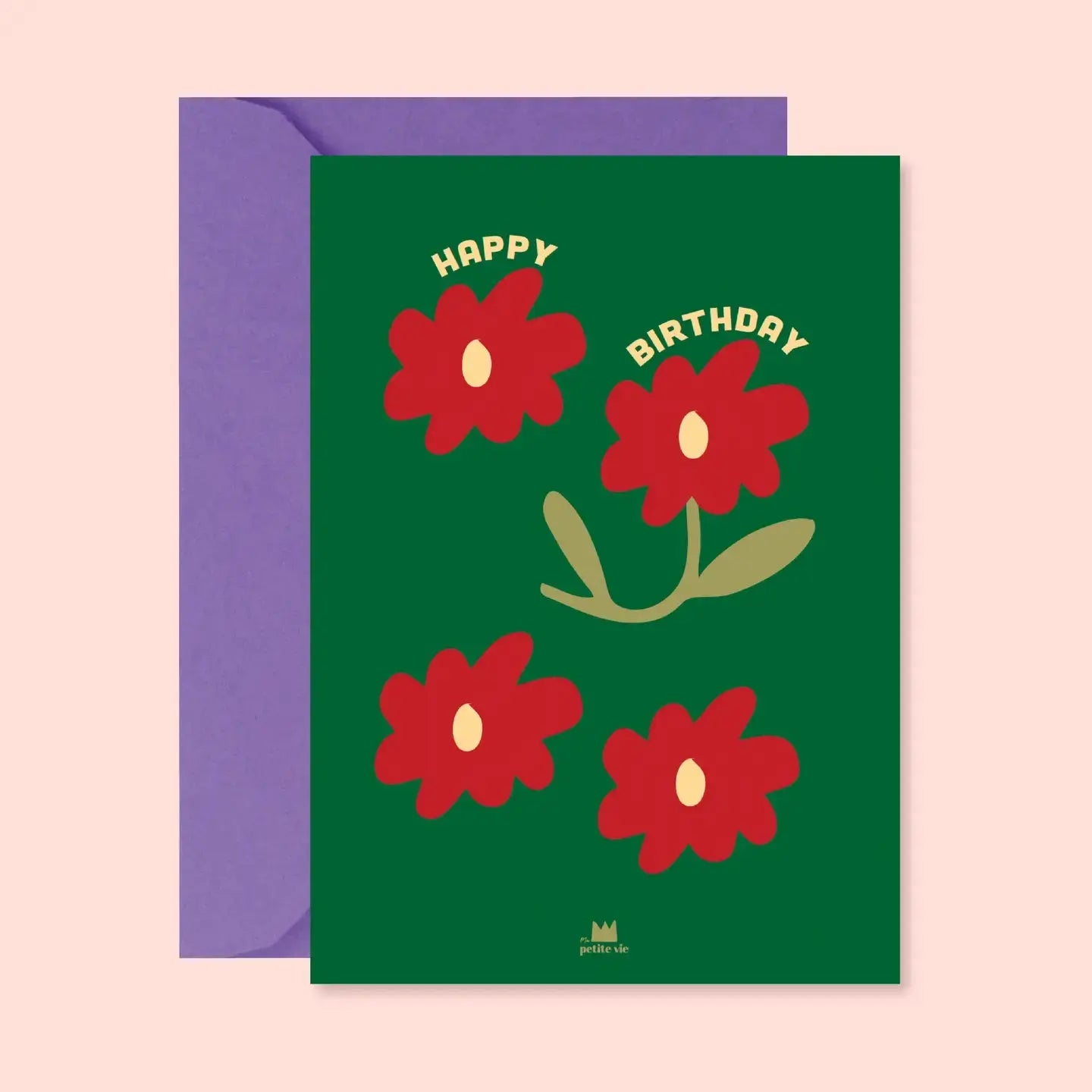 Carte HAPPY BIRTHDAY FLEURS Ma Petite Vie
